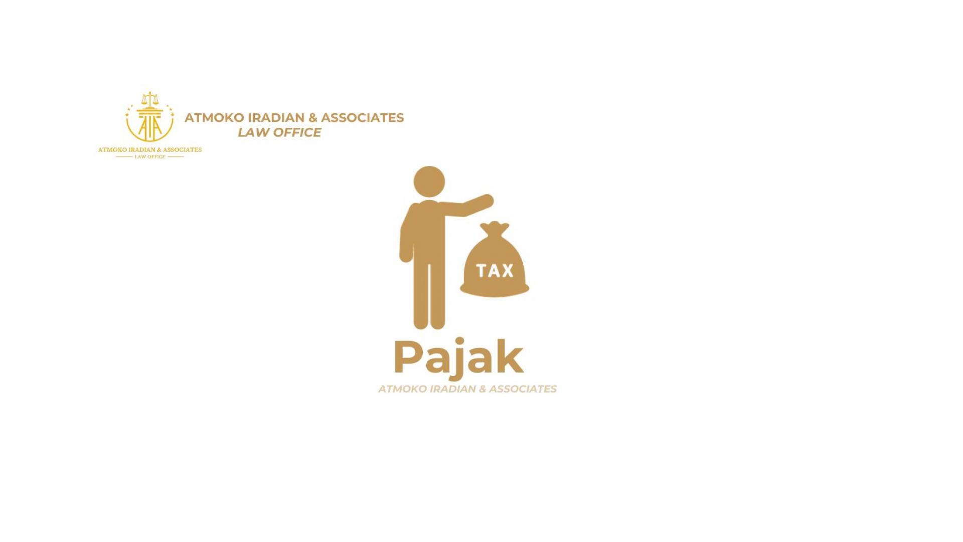 PENGERTIAN PAJAK DAN JENIS-JENISNYA DI INDONESIA